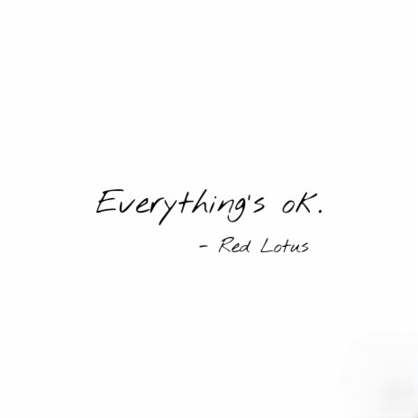 Everything's ok | Boomplay Music