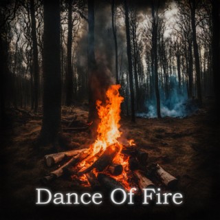 Dance Of Fire