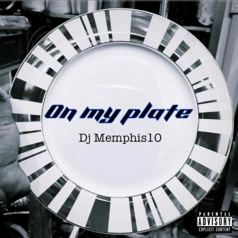 On My Plate | Boomplay Music