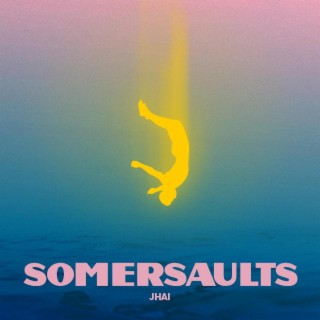 Somersaults lyrics | Boomplay Music