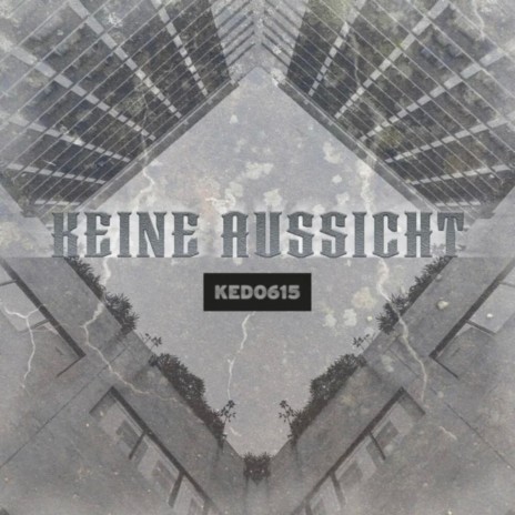 Keine Aussicht | Boomplay Music