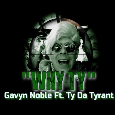 Why TY ft. Ty Da Tyrant | Boomplay Music