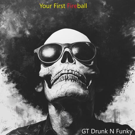 Your First Fireball | Boomplay Music