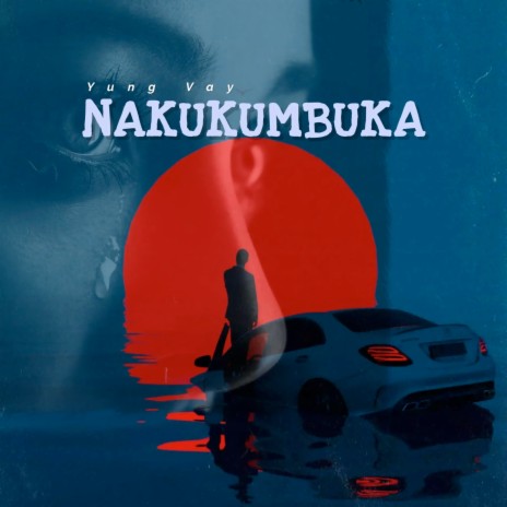 Nakukumbuka | Boomplay Music