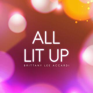 All Lit Up lyrics | Boomplay Music