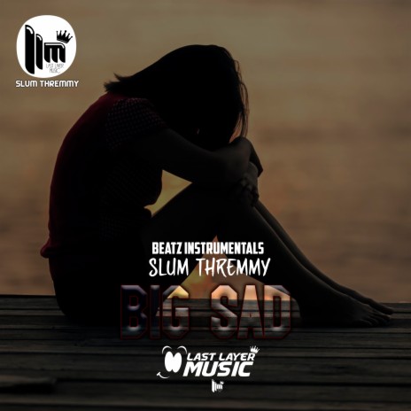 Big Sad ft. Beatz Instrumentals | Boomplay Music