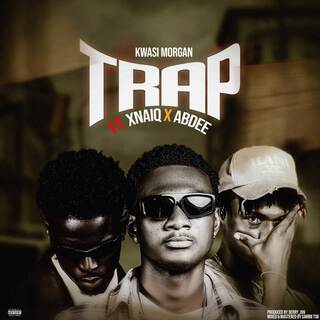 Trap ft. Xnaiq & Abdee lyrics | Boomplay Music