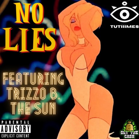 No Lies ft. Trizzo B. The Sun | Boomplay Music