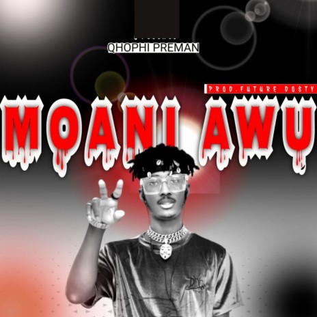 Moani Awu 🅴 | Boomplay Music