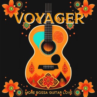 Voyager: More Bossa Guitar Love, Music for Jazz Life