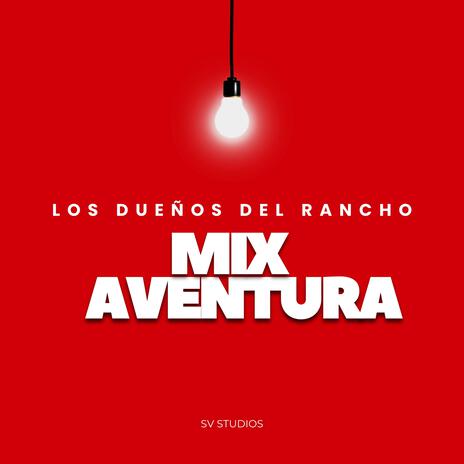 Mix Aventura | Boomplay Music