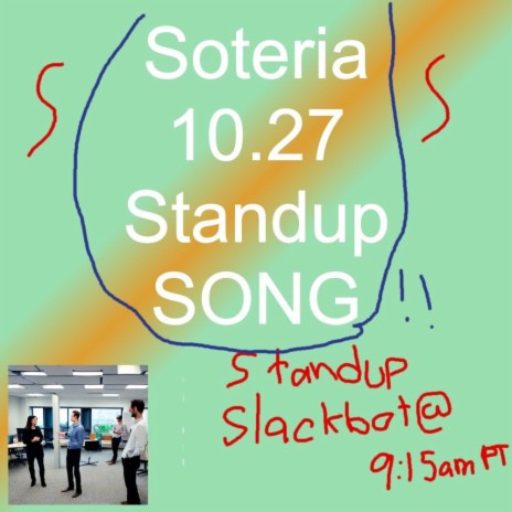 Soteria's 10.27 Friday Standup Song | Boomplay Music