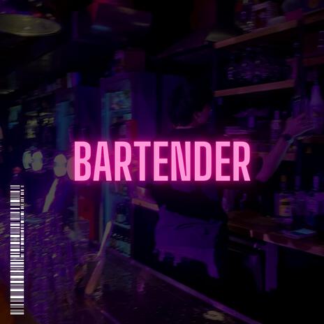 Bartender | Boomplay Music