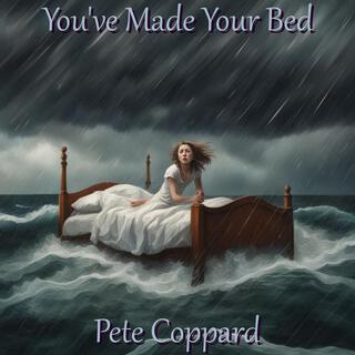 You've Made Your Bed lyrics | Boomplay Music