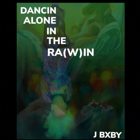 Dancin' Alone in the Rain ft. Fantom | Boomplay Music