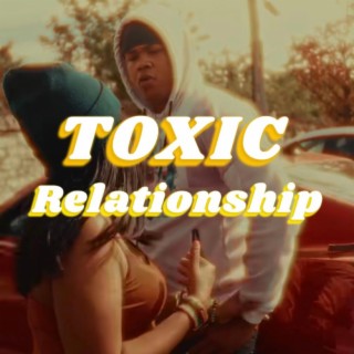 TOXIC RELATIONSHIP