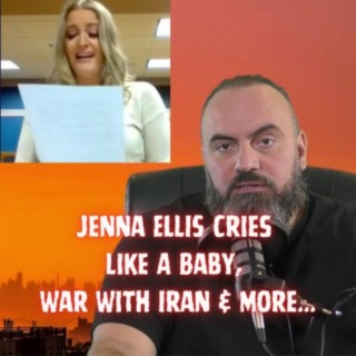 Jenna Ellis Cries, Israel and Iran, and much more…