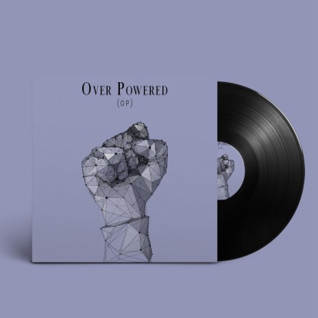 Over Powered (OP) ft. Mr Traumatik & Complex | Boomplay Music