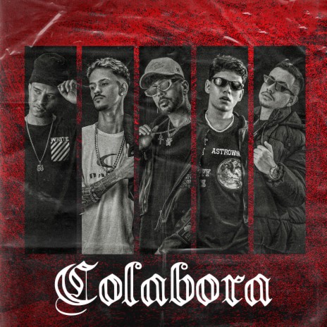 Colabora ft. JM062, Dre-G, DjMallNoBeat, Lugui & Rich Verg | Boomplay Music