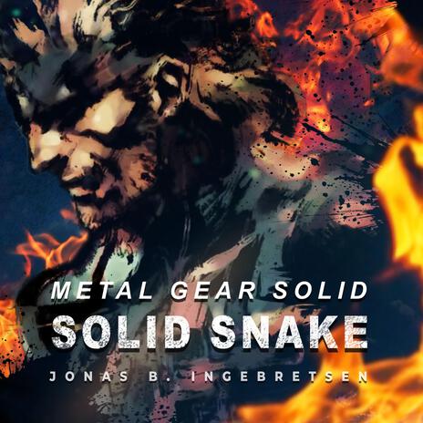 Metal Gear Solid: Solid Snake (Epic Theme) | Boomplay Music