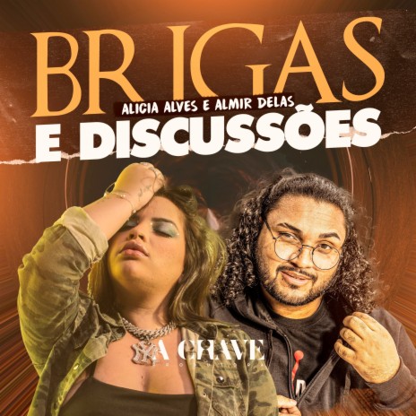 Brigas e Discussões ft. Almir delas | Boomplay Music