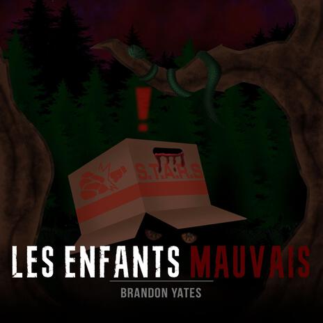 Les Enfants Mauvais