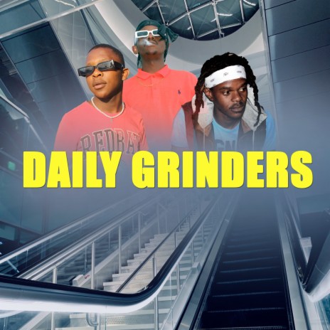 Daily Grinders ft. Quizkiidbeatz, TDGift Ls & Freakwency | Boomplay Music