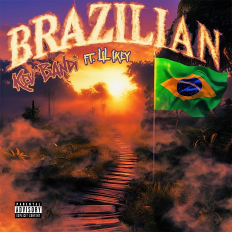 Brazilian ft. Lil Ikey | Boomplay Music