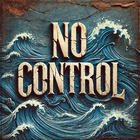 NO CONTROL | Boomplay Music