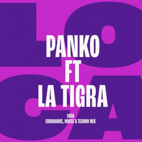 Loca (House Mix) ft. La Tigra