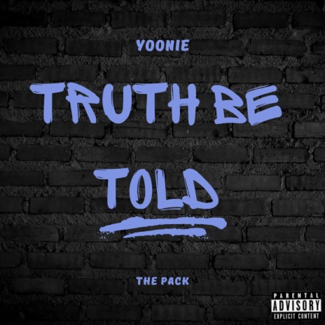 Truth Be Told | Boomplay Music