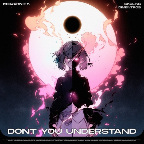 Don't You Understand ft. Dimentros | Boomplay Music