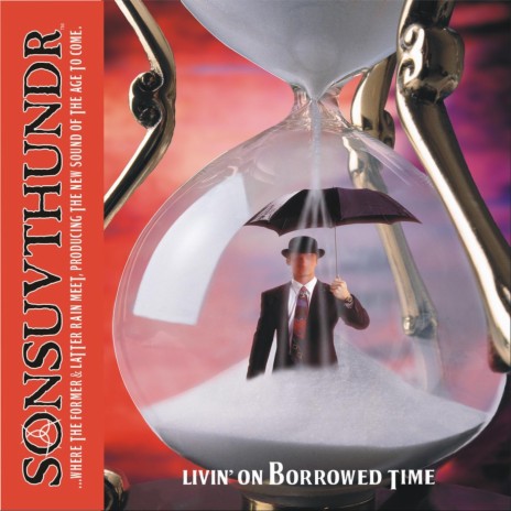 Livin' on Borrowed Time | Boomplay Music