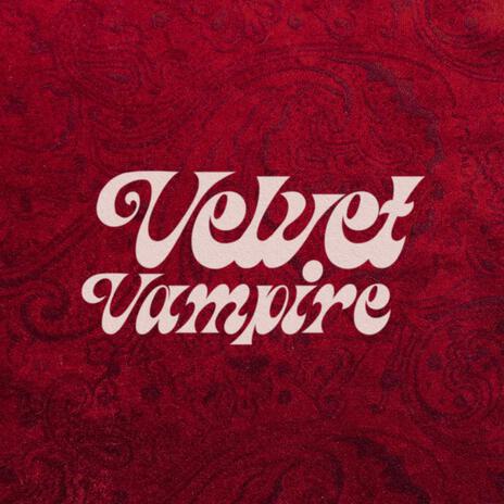 Velvet Vampire | Boomplay Music