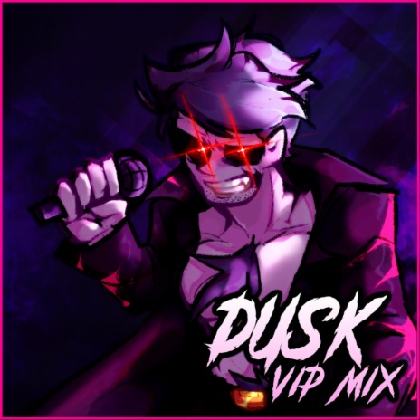 Dusk (VIP Mix) | Boomplay Music