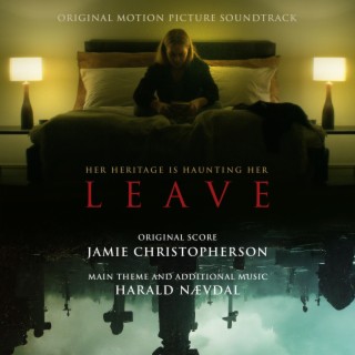 Leave (Original Motion Picture Soundtrack)