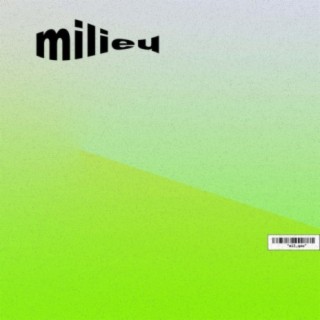 Milieu