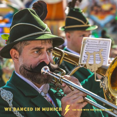 We Danced In Munich | Boomplay Music