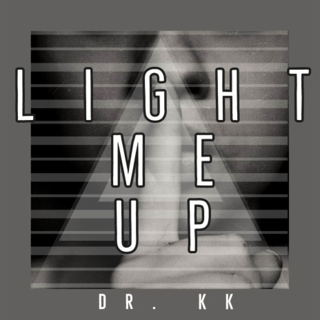 Light Me Up | Boomplay Music