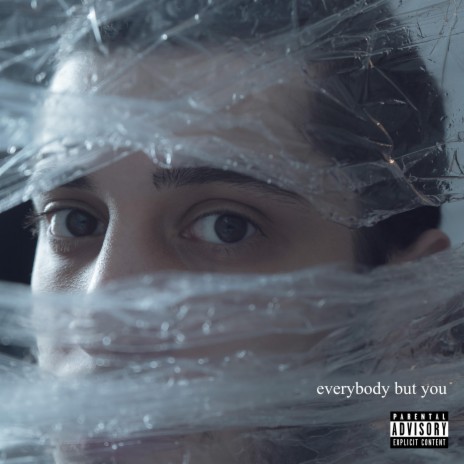 Everybody But You | Boomplay Music