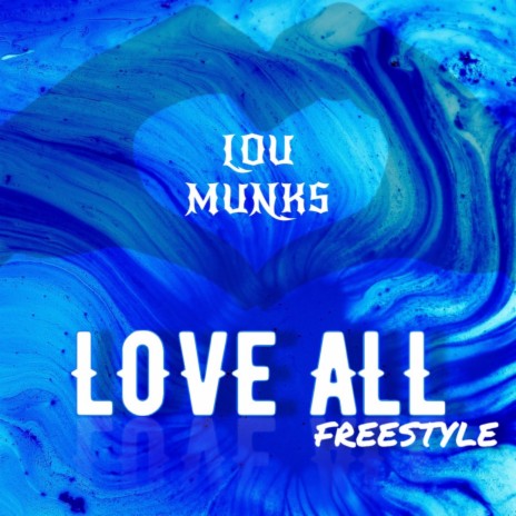 Love All (freestyle) | Boomplay Music