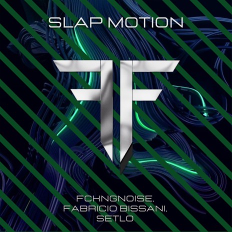 Slap Motion ft. Fabricio Bissani & Setlo