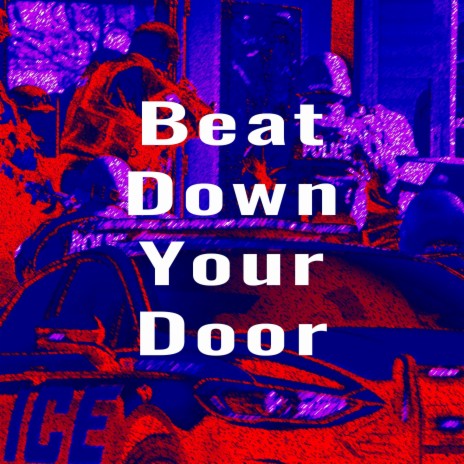 Beat dow your door (Instrumental) | Boomplay Music