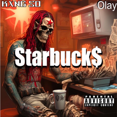 Starbuck$ ft. Olay | Boomplay Music