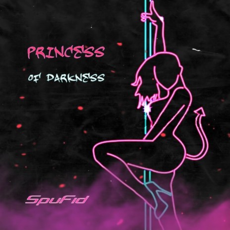 Princess of Darkness | Boomplay Music