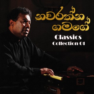 Navarathna Gamage: Classics Collection 01