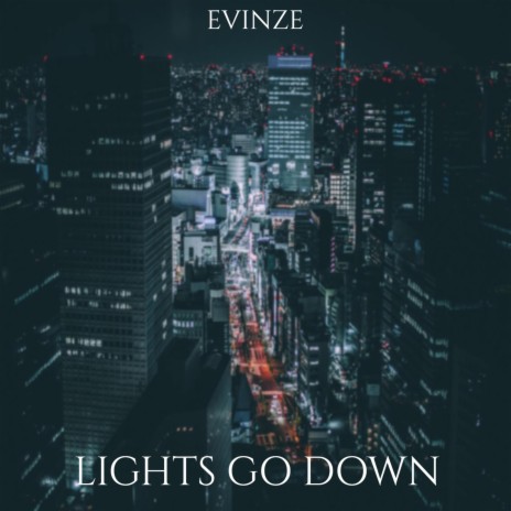 Lights Go Down | Boomplay Music