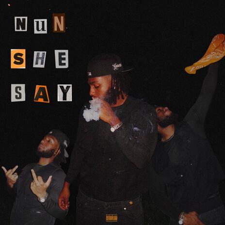 NUN SHE SAY | Boomplay Music