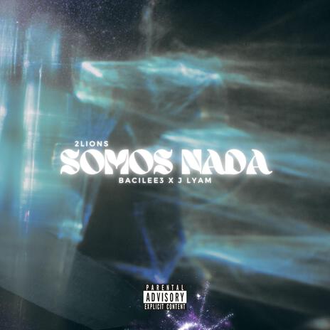 Somos Nada ft. J Lyam | Boomplay Music