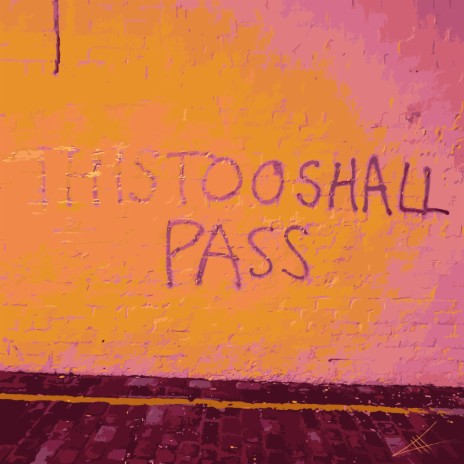 This Too Shall Pass | Boomplay Music